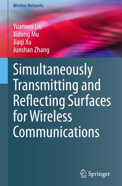 Simultaneously Transmitting and Reflecting Surfaces for Wireless Communications
