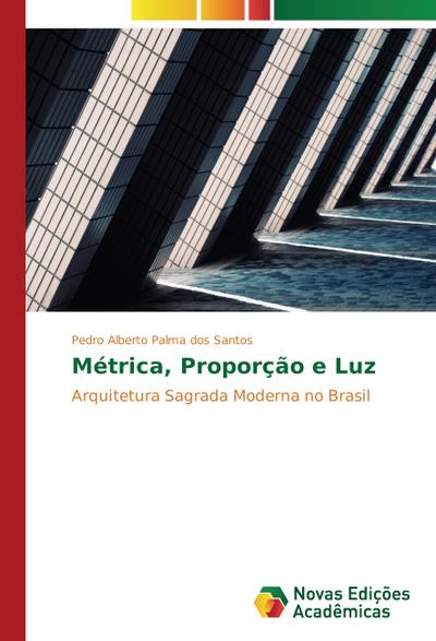 Métrica, Proporção e Luz