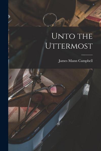 Unto the Uttermost
