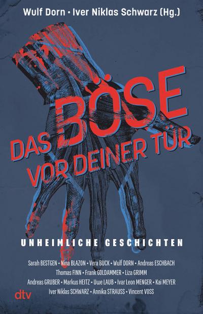 Das Böse vor deiner Tür: Unheimliche Geschichten | 16 spannende Horror-Kurzgeschichten, die dich das Fürchten lehren