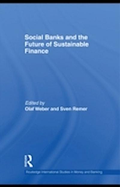 Social Banks and the Future of Sustainable Finance