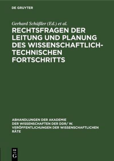 Rechtsfragen der Leitung und Planung des wissenschaftlich-technischen Fortschritts