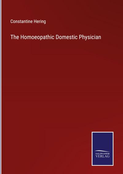 The Homoeopathic Domestic Physician