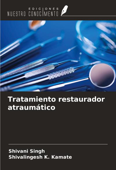 Tratamiento restaurador atraumático