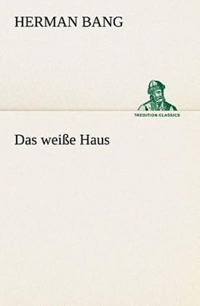 Das weiße Haus
