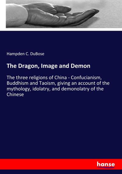 The Dragon, Image and Demon