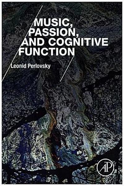 Music, Passion, and Cognitive Function