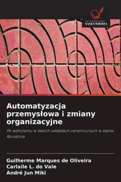 Automatyzacja przemys¿owa i zmiany organizacyjne