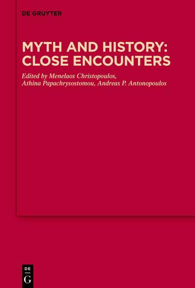 Myth and History: Close Encounters