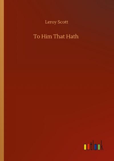 To Him That Hath