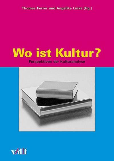 Wo ist Kultur?