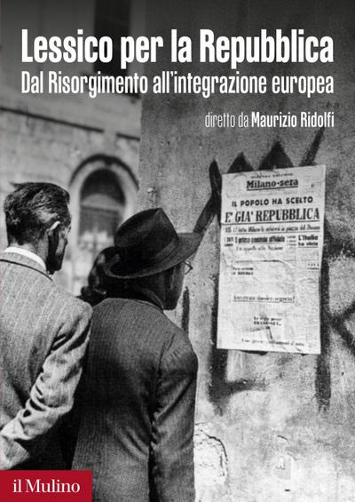 Lessico per la Repubblica. Dal Risorgimento all’integrazione europea