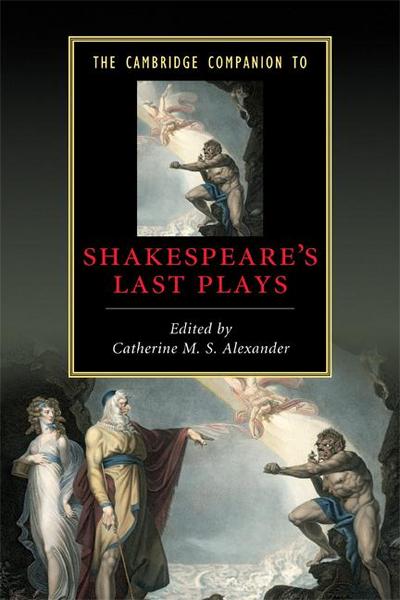 Camb Comp Shakespeare’s Last Plays