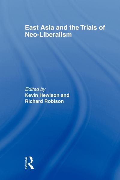 East Asia and the Trials of Neo-Liberalism