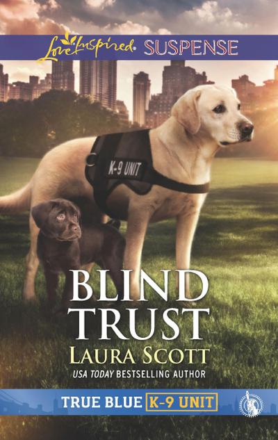 Blind Trust (Mills & Boon Love Inspired Suspense) (True Blue K-9 Unit, Book 4)