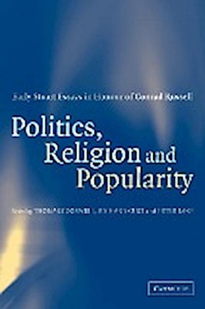 Politics, Religion and Popularity in Early Stuart Britain