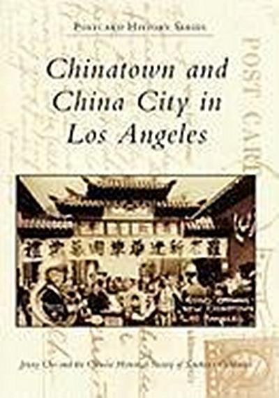 Chinatown and China City in Los Angeles
