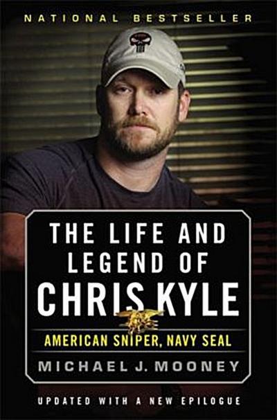The Life and Legend of Chris Kyle: American Sniper, Navy Seal