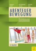 33 Stundenbilder für eine sportartübergreifende Grundlagenausbildung für die vierte Klasse