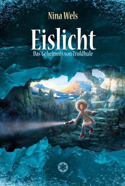 Eislicht - Das Geheimnis von Troldhule