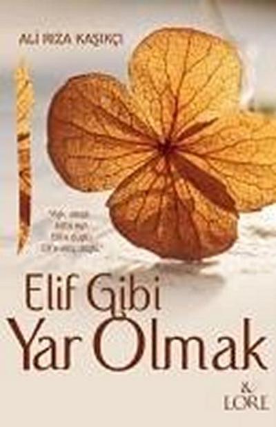 Elif Gibi Yar Olmak