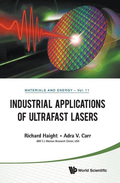 INDUSTRIAL APPLICATIONS OF ULTRAFAST LASERS