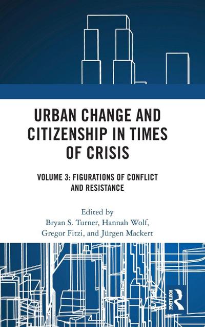 Urban Change and Citizenship in Times of Crisis