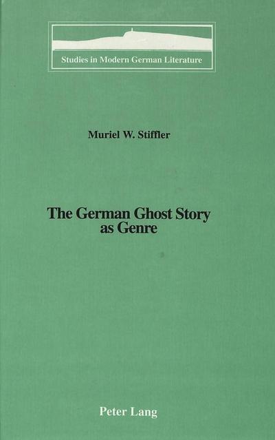 Stiffler, M: German Ghost Story as Genre