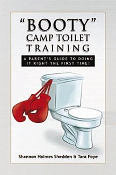 ’’Booty’’ Camp Toilet Training