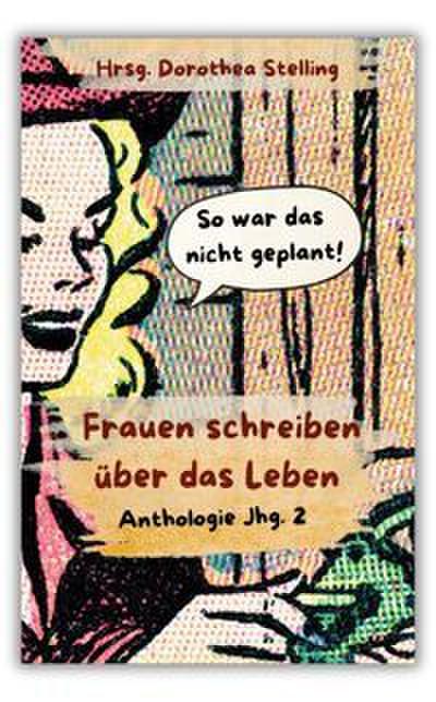 Frauen schreiben über das Leben Jhg. 2