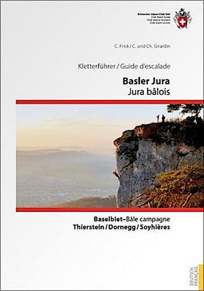 Kletterführer Basler Jura / Guide d’escalade Jura bâlois