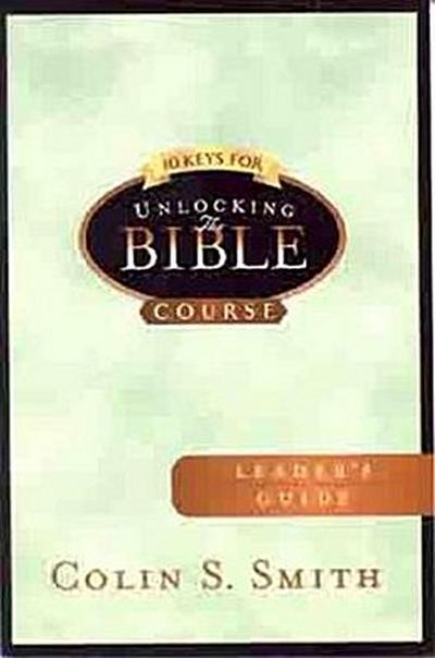 10 KEYS FOR UNLOCKING THE BIBL