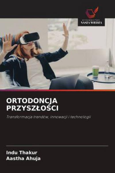 ORTODONCJA PRZYSZ¿O¿CI