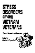 Stress Disorders Among Vietnam Veterans: Theory, R
