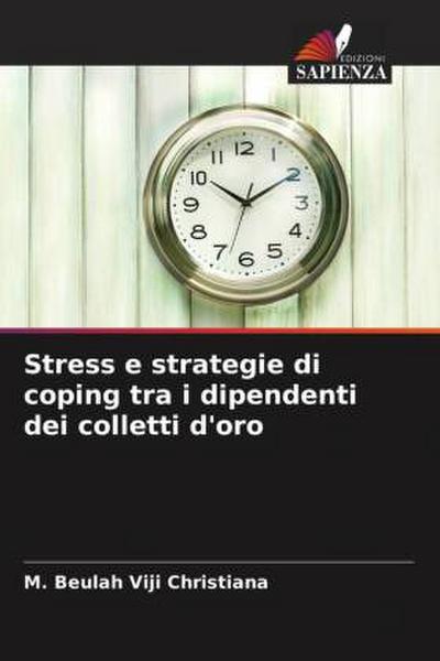 Stress e strategie di coping tra i dipendenti dei colletti d’oro