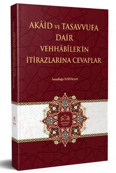 Akaid ve Tasavvufa Dair Vehhabilerin Itirazlarina Cevaplar