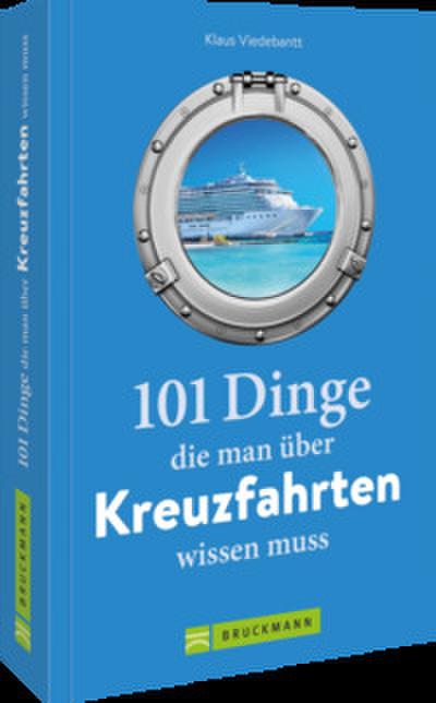 101 Dinge, die man über Kreuzfahrten wissen muss