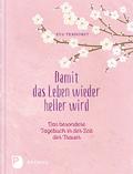 Damit das Leben wieder heller wird