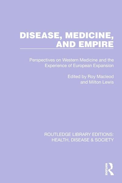 Disease, Medicine and Empire