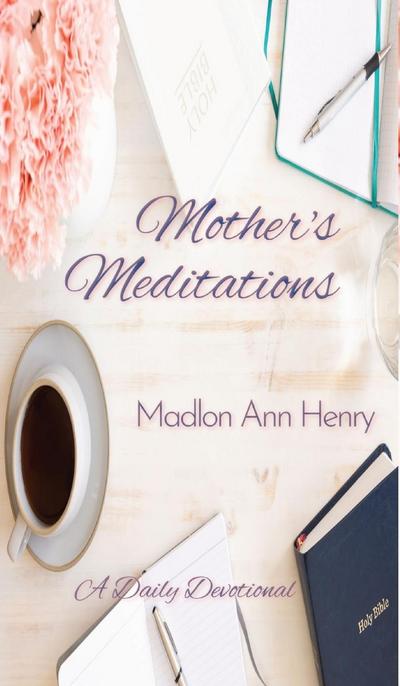 Mother’s Meditations