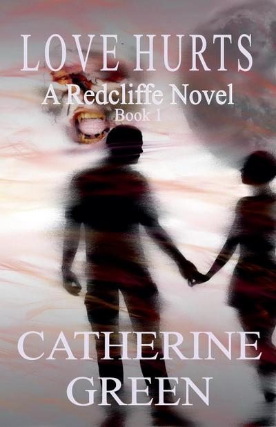 Love Hurts (A Redcliffe Novel)