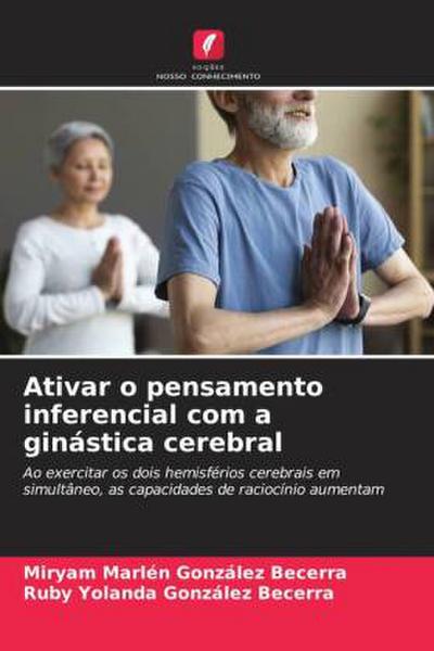 Ativar o pensamento inferencial com a ginástica cerebral