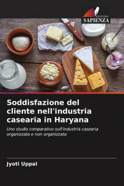 Soddisfazione del cliente nell’industria casearia in Haryana
