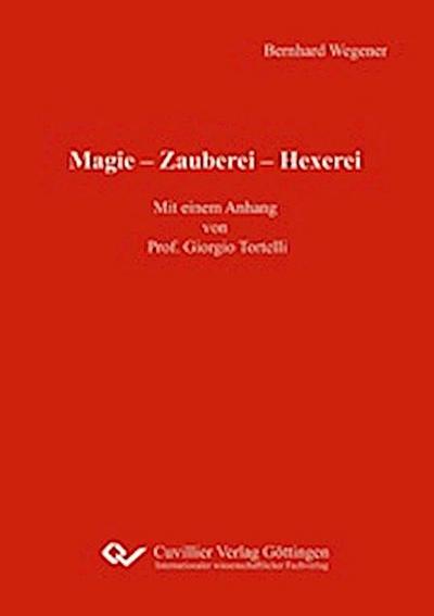 Magie - Zauberei - Hexerei