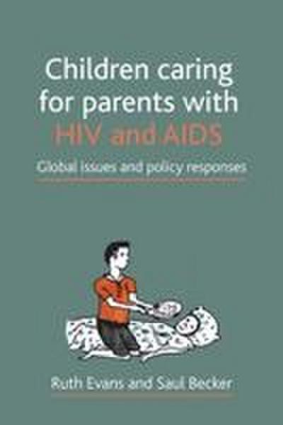 Children caring for parents with HIV and AIDS
