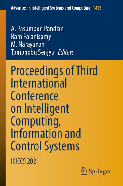 Proceedings of Third International Conference on Intelligent Computing, Information and Control Systems