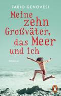 Meine zehn Großväter, das Meer und ich
