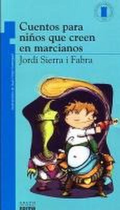 Cuentos Para Niños Que Creen En Marcianos