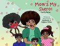 Mom’s My Shero! (Charity, #13)