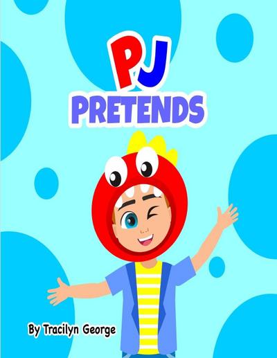 PJ Pretends
